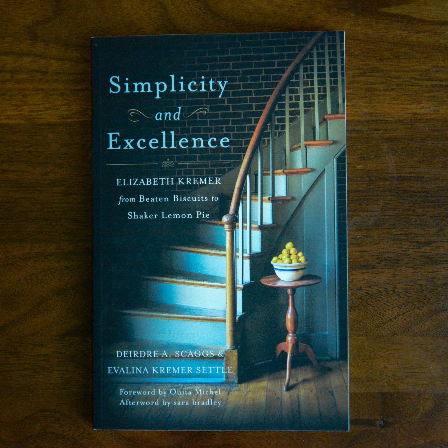 Simplicity and Excellence: Elizabeth Kremer from Beaten Biscuits to Shaker Lemon Pie